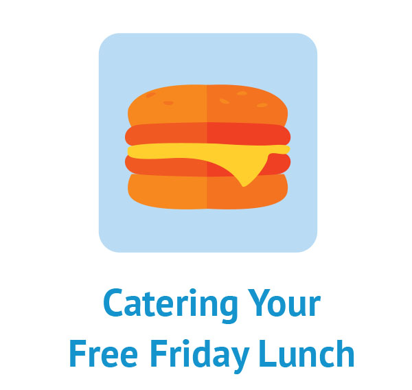 Catering Your Free Friday Lunch