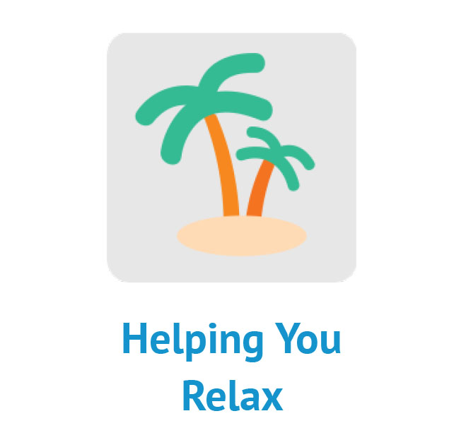 Helping You Relax