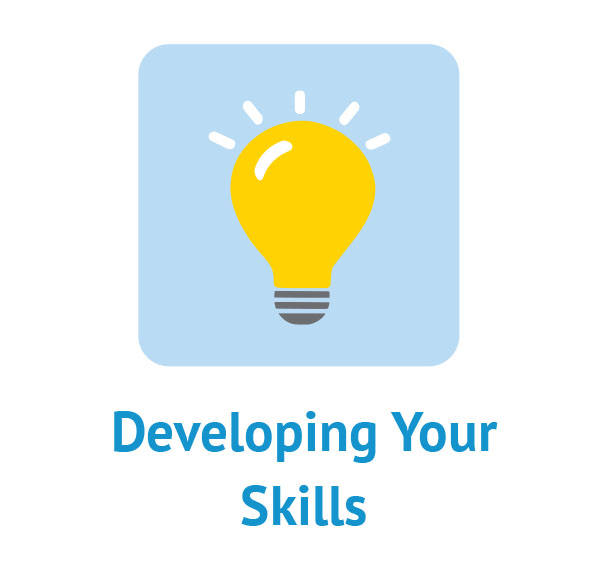 Developing Your Skills