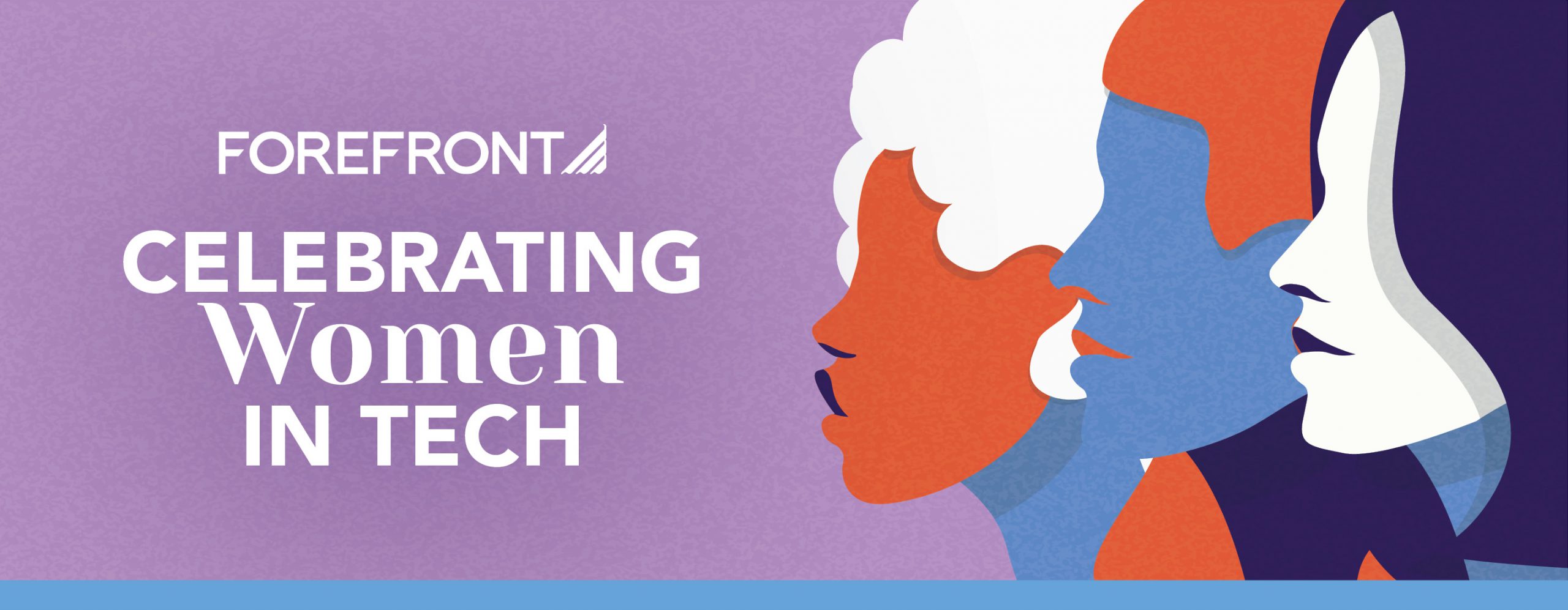ForeFront - Celebrating Women in Tech